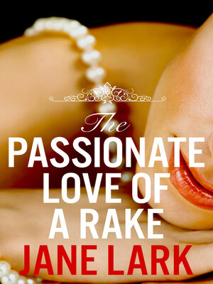 cover image of The Passionate Love of a Rake